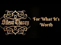 Silent Theory - For What It's Worth [Lyrics on screen]