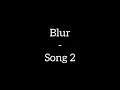 Blur - Song 2