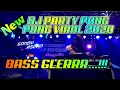 DJ LOW PARTY PONG PONG VIRAL TERBARU 2020 BY SandyAslan