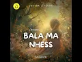 Bala Ma Nhess – Vocals Only (Dreamy Version)