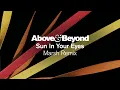 Above \u0026 Beyond - Sun In Your Eyes (Marsh Remix)