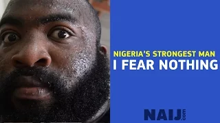 the strongest man in nigeria legit tv