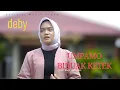 Lagu Deby Umpamo biduok ketek{Vidio musik Official}
