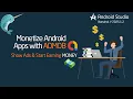 Make Money with Android Apps AdMob Setup Real Ad Integration 2025