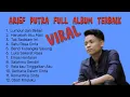 Download Lagu ARIEF PUTRA FULL ALBUM TERBARU 2025 | ALBUM TERBARU | LAGU TERHITS