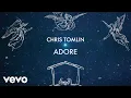 Download Lagu Chris Tomlin - Adore (Lyric Video) (Tomlin Christmas) MP3