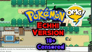 pokemon echhi version an adult game 18 censored kids please dont watch