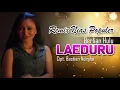 Download Lagu BERLIAN HULU || LAEDURU || bawakan lagu dengan nada tinggi || REMIX DARI CEWEK NIAS