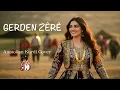 Gerden ZÊRÊ – AKC | Anatolian Kurdi Cover