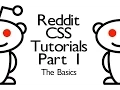 Reddit CSS Tutorials - Part 1