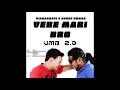 Download Lagu Vere Maari Bro (VMB) 2.0 - Vikadakavi \u0026 Denes Kumar