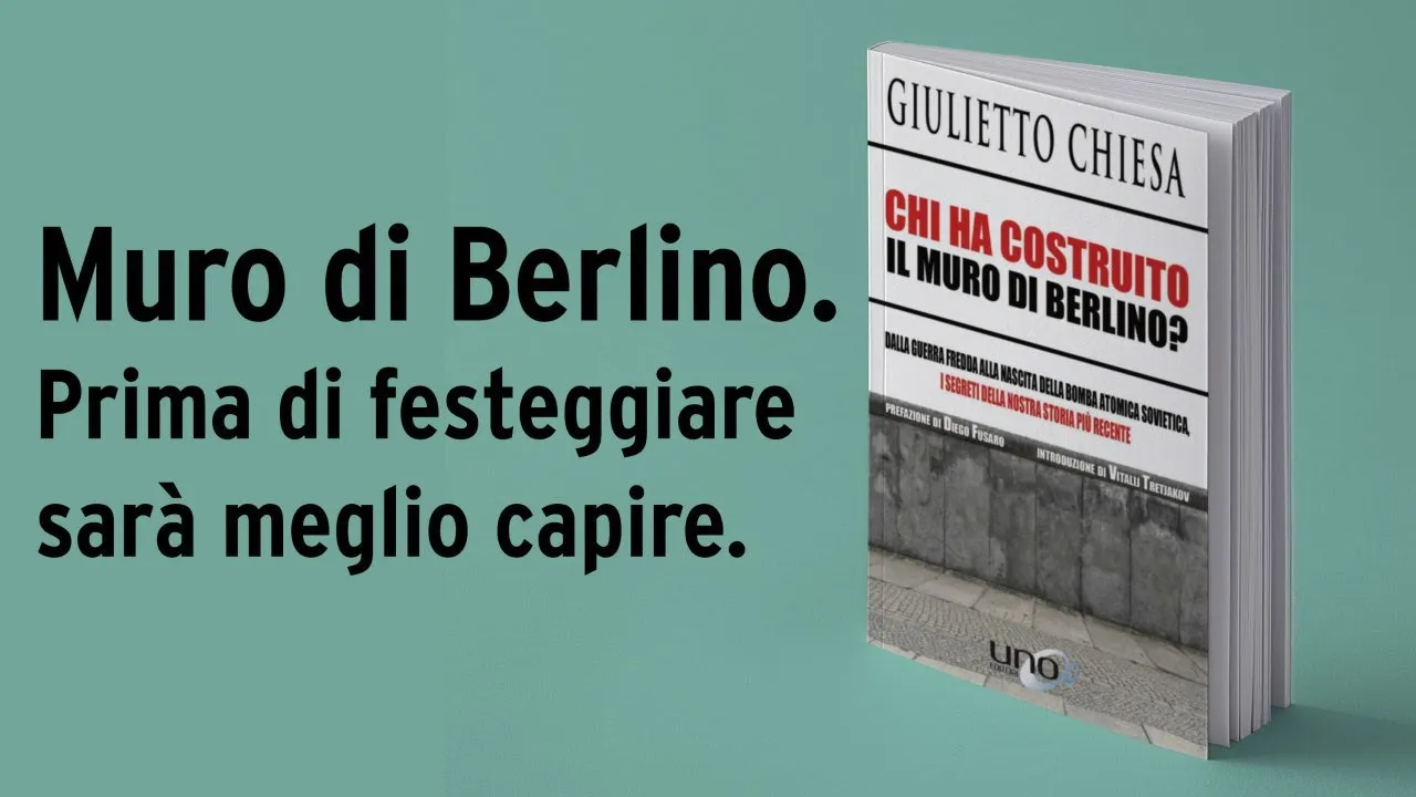 MURO DI BERLINO. PRIMA DI FESTEGGIARE SARA' MEGLIO CAPIRE