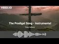 The Prodigal Song | To Love a Fool - instrumental (LYRICS BELOW)