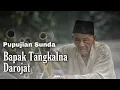 Download Lagu Bapak teh tangkal darajat | Pupujian Sunda