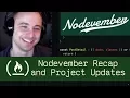 Nodevember Recap and Project Updates P5D7 - Live Coding with Jesse