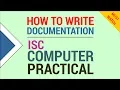 How to Write Documentation - ISC Computer Practical Class 11 Class 12