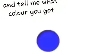 Stop this GIF and tell me what colour you got
