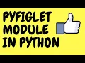 Pyfiglet Module In Python
