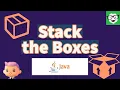 Edabit Java Stack the Boxes Very Easy Difficulty