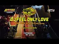 Download Lagu DJ Pargoy Feel only love KMB Karnaval Gedangan