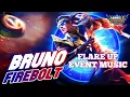 Bruno Firebolt, Flare up Event Music | Mobile Legends