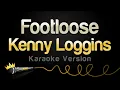 Download Lagu Kenny Loggins - Footloose (Karaoke Version)