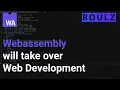 Why WebAssembly is the future of Web development