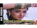 Download Lagu Kangana Kunware Kangana - Mere Sajana Saath Nibhana | Udit Narayan, Sadhana Sargam