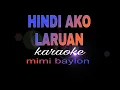 Download Lagu HINDI AKO LARUAN mimi baylon karaoke
