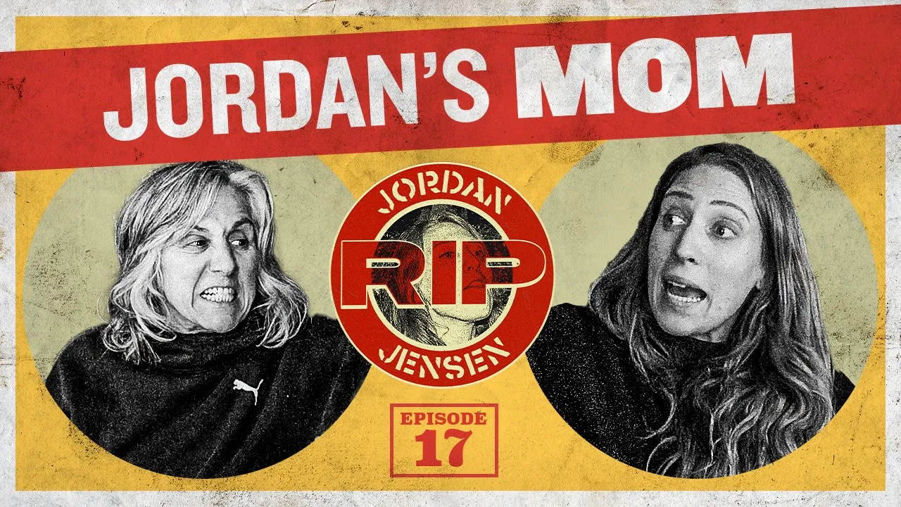 RIP Jordan Jensen - Episode 17: Trees Scream w/Jordan's Mom