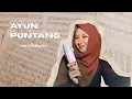 Download Lagu AYUN PUNTANG - LIDYA | COVER VERSI LIDYA