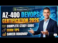 AZ-400 DevOps Engineer Certification 2026 Complete Study Guide Exam Tips Career Roadmap