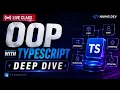 OOP with TypeScript Deep Dive into OOP Concepts TypeScript OOP Live Class