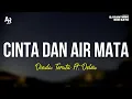 Download Lagu Cinta dan Air Mata - Dinda Teratu Ft. Delva (LIRIK)
