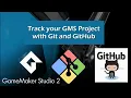 Track your GMS Game with Git and GitHub