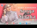 Download Lagu SORGA ATAU NERAKA - KARAOKE DUET - BERSAMA AZMYUPIL