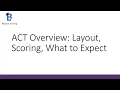 ACT Overview Layout Scoring and What to Expect