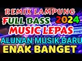 Download Lagu ALUNAN MUSIK BARU REMIX LAMPUNG TERBARU 2024 FULL BASS ZAVIS MUSIC LAMPUNG