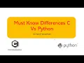 C vs Python - Must Know Aspects