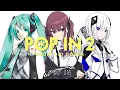 【推しの子】POP IN 2 / B小町 coverd 初音ミク・夏色花梨・可不