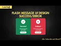 Flash Message UI Design Success and Error Messages HTML CSS Bootstrap Tutorial