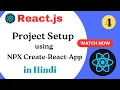 React js Hindi Part 4 Using NPX Create-React-App command to setup React Project AppliedK