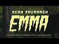 Kean Kavanagh - EMMA (Official Video)