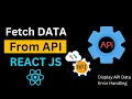 How to Fetch Data From API and Display in React JS Fetch API React JS Tutorial