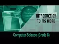 Computer science Grade 8 Introduction to Computers Introduction to MS WORD Unit 8