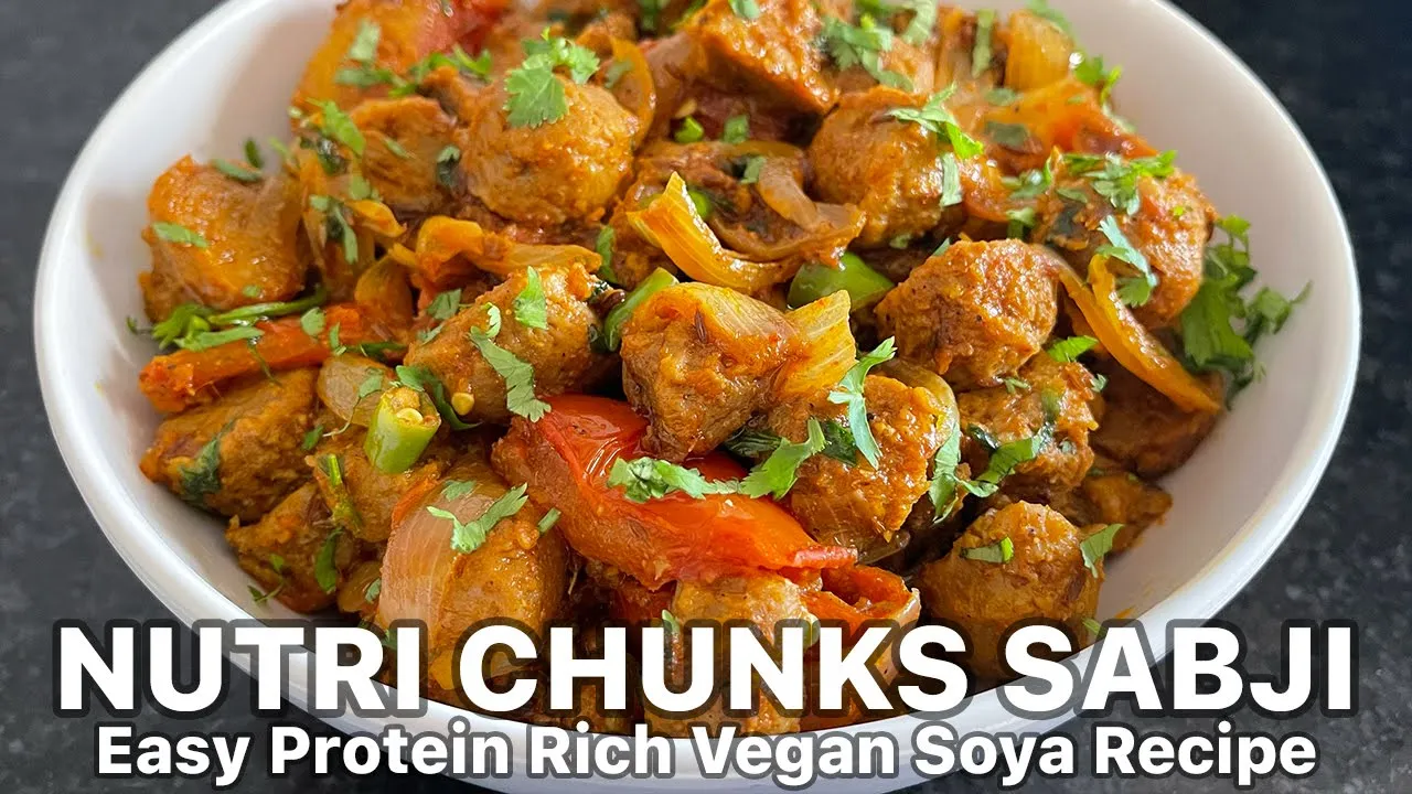 Soya Chunks Sabji Recipe   Easy Nutri Recipe   Nutrela Recipe   Vegan Protein Recipe