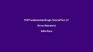 PHP Fundamentals Bangla Tutorial Part-17 Array Operators