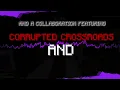 Corrupted Crossroads OST - ROCK THE WORLD