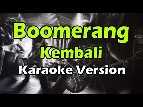 BOOMERANG - KEMBALI (Karaoke Version)