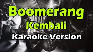 Download BOOMERANG - KEMBALI (Karaoke Version) MP3